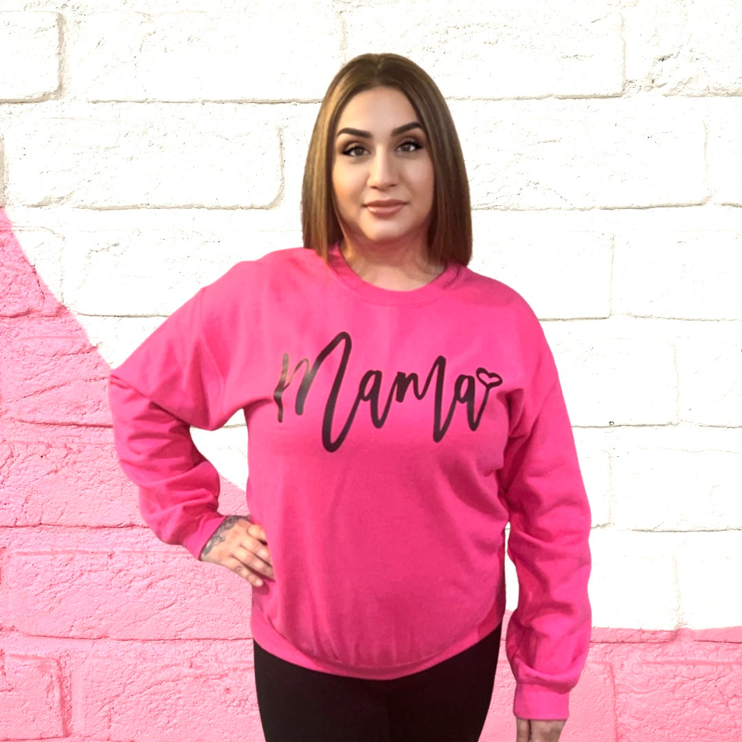 Hot Pink Mama Sweatshirt