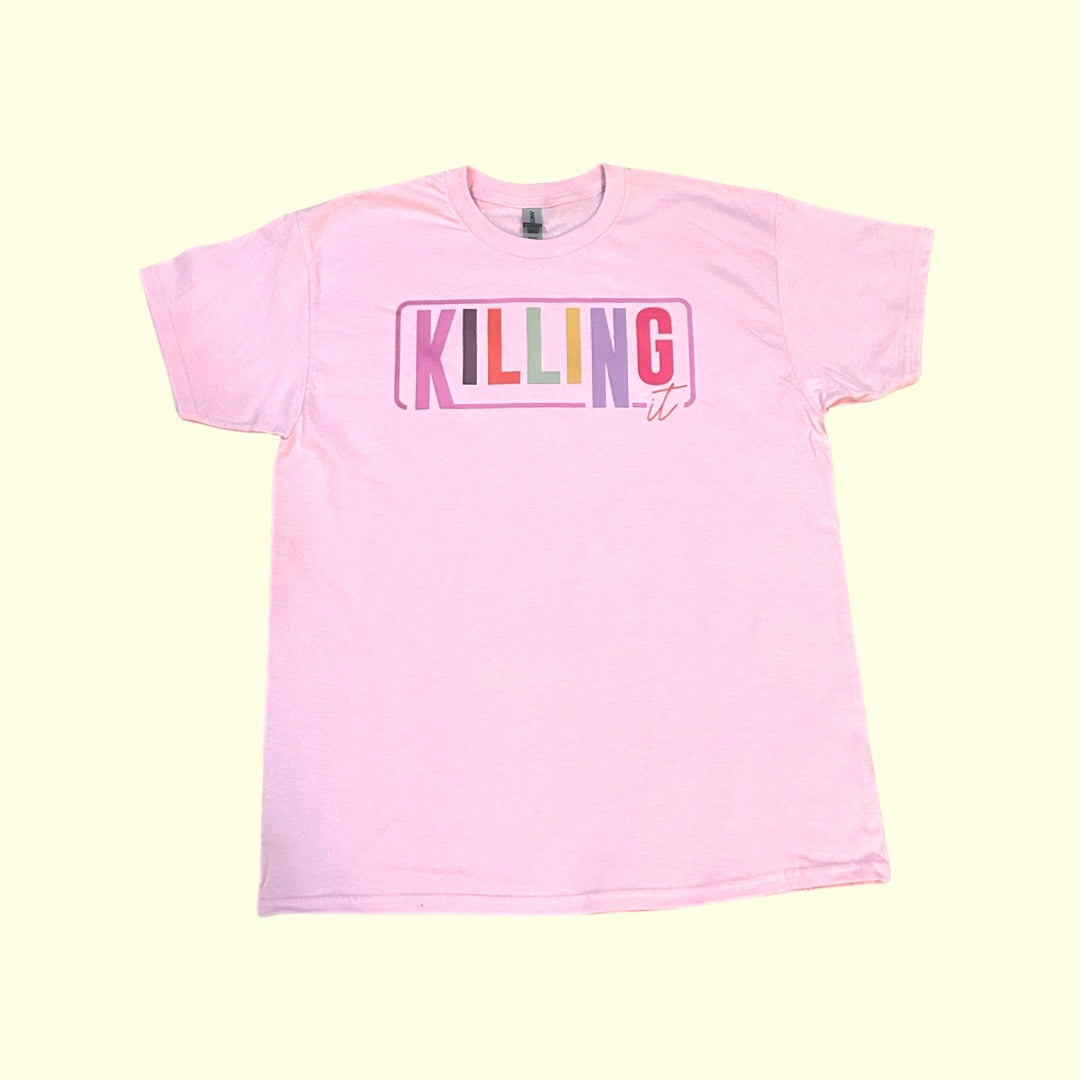 Killing It Tee