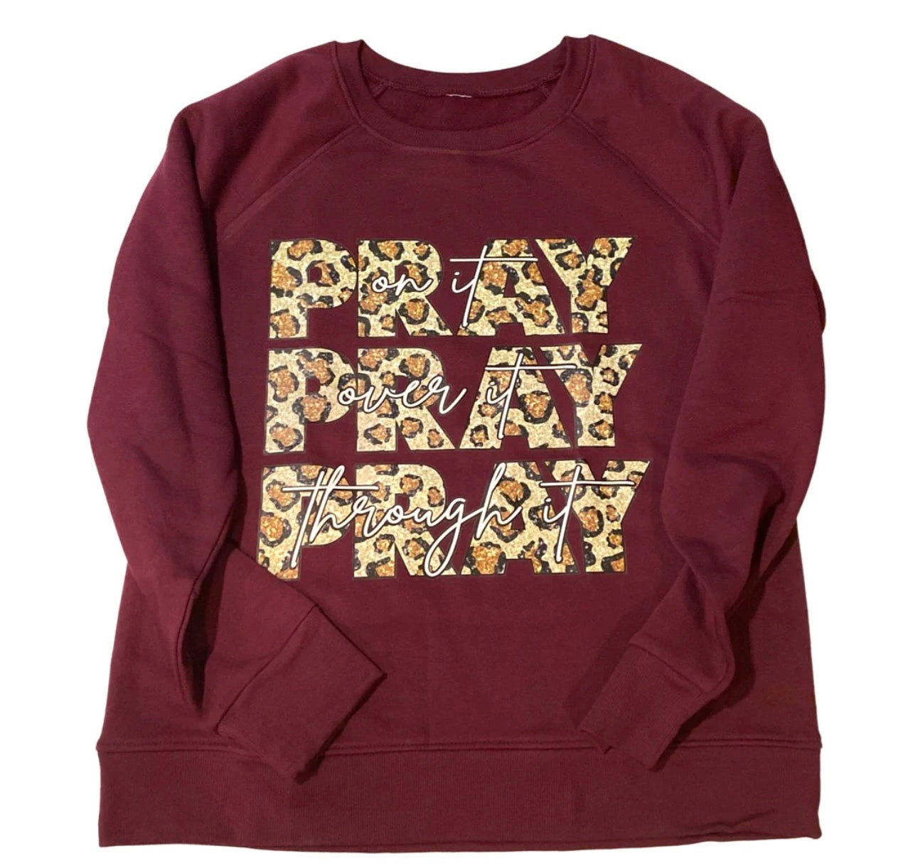 Maroon Pray Sweatshirt